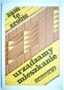 URZĄDZAMY MIESZKANIE. PORADNIK 1987